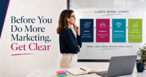 4 Marketing Decisions to Make Before You Do More Marketing